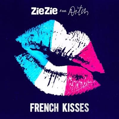 French Kisses 專輯 ZieZie/Ivorian Doll/S1mba/Poundz