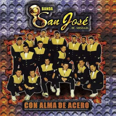 Alma De Acero 專輯 La Adictiva Banda San José de Mesillas