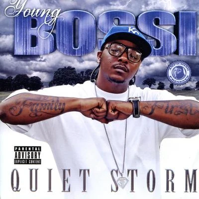 Quiet Storm 專輯 Young Bossi/Lil Mont