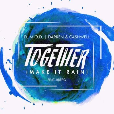 Together (Make It Rain) [feat. Brero] 專輯 Ian Sndrz/DJ Young/Darren & Cashwell