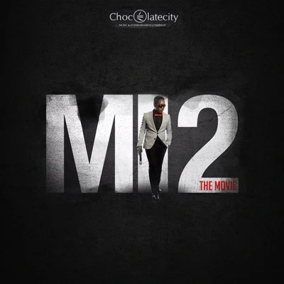 MI 2: The Movie 專輯 Erigga/Sinzu/M.I Abaga