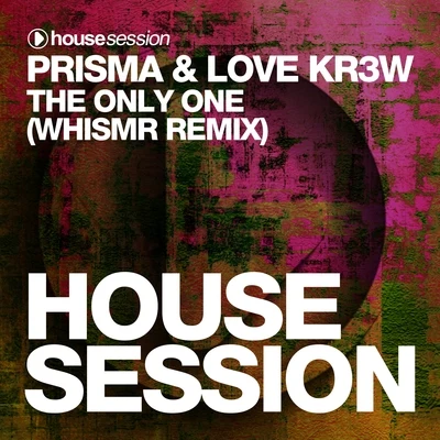 The Only One (Whismr Remix) 專輯 Prisma/Maone/BVRNT