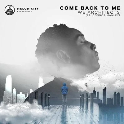 Come Back To Me 專輯 Quique Tejada/We Architects