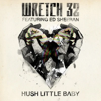 Hush Little Baby 专辑 Wretch 32