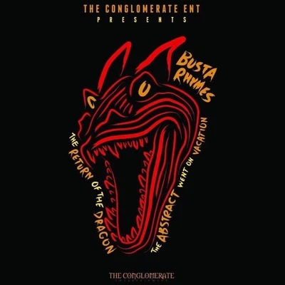 Busta Rhymes The Return Of The Dragon (The Abstract Went On Vacation)