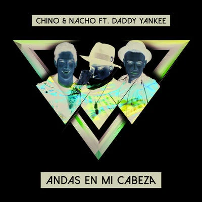 Andas En Mi Cabeza 專輯 Chino y Nacho