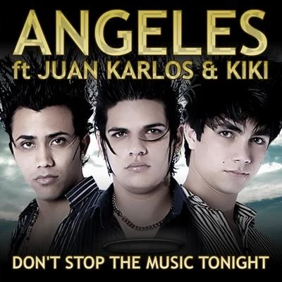 Dont Stop The Music Tonight 專輯 Angeles/El Micha