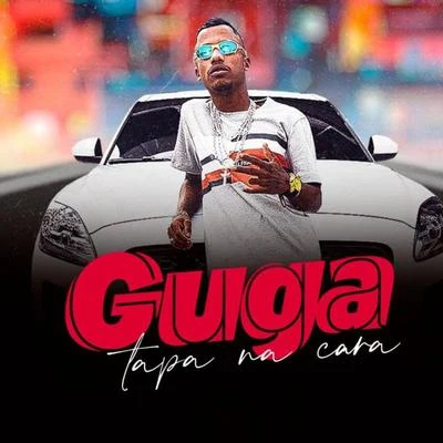 Tapa na Cara 專輯 Mc Guga/Dj Rhuivo