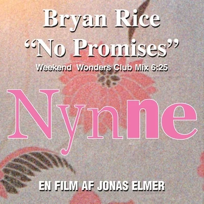 No Promises (Weekend Wonderz Club Mix) 專輯 Bryan Rice/Tommy Seebach/NEWS/Alphabeat/Sir Henry