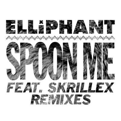 Spoon Me (Remixes) 專輯 Elliphant