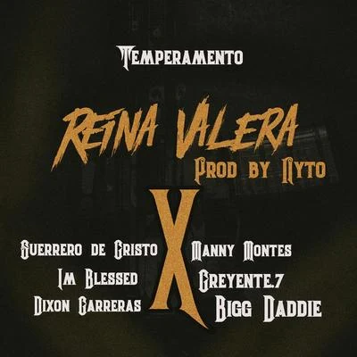 Reina Valera (feat. Manny Montes, Dixon Carreras, Guerrero de Cristo, Im Blessed, Creyente.7 & Bigg Daddy) 專輯 Guerrero de Cristo