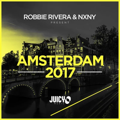 Robbie Rivera & NXNY Present Amsterdam 2017 專輯 Domino Saints/Robbie Rivera