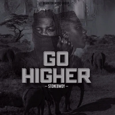 Go Higher 專輯 Stonebwoy