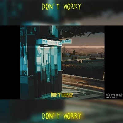 Don&#x27;t worry 专辑 Ju