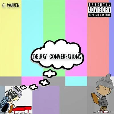 Delray Conversations 专辑 FRE$H/CJ Warren/KyleYDG