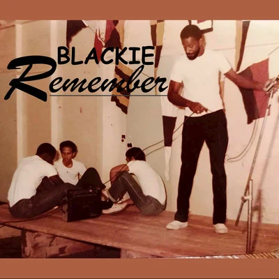 BlackieKMC Remember