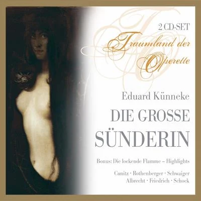 Die Grosse Sünderin 專輯 Eduard Künneke