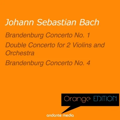 Orange Edition - Bach: Brandenburg Concerti Nos. 1, 4 & Double Concerto for 2 Violins and Orchestra 專輯 Francesco Macci