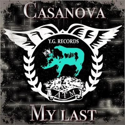 My Last 專輯 Casanova/PIZZA GIRL/Kevin Johnson/Quintino & Blasterjaxx/Delta Queens