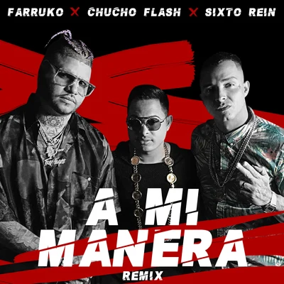 A Mi Manera (Remix) 专辑 Chucho Flash/Mario Hart