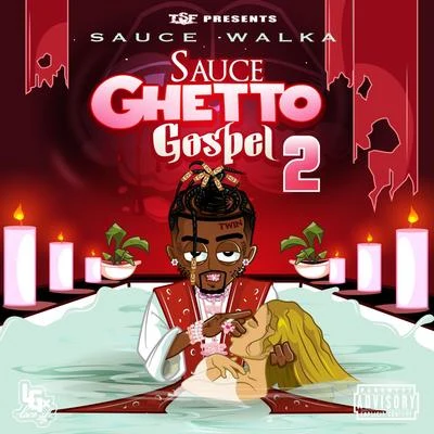 Sauce Ghetto Gospel 2 专辑 Sauce Walka