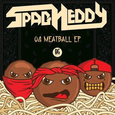 OG Meatball EP 專輯 Spag Heddy/Born I Music