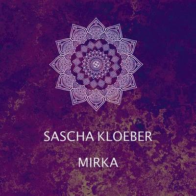 Mirka 專輯 Sascha Kloeber/Stil & Bense/Bassmelodie