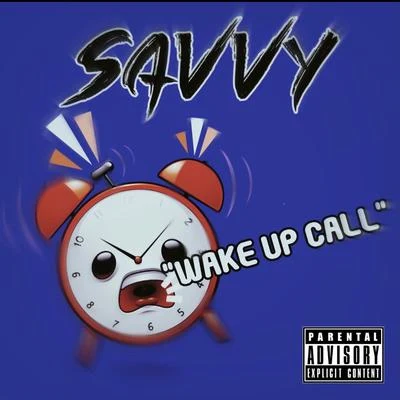 Wake Up Call 專輯 Savvy