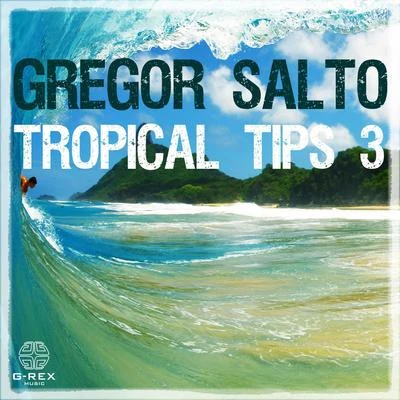 Gregor Salto - Tropical Tips 3 专辑 Funkin Matt