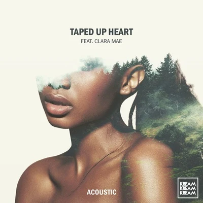 Taped Up Heart (Acoustic) 專輯 Kheis/KREAM/Isma