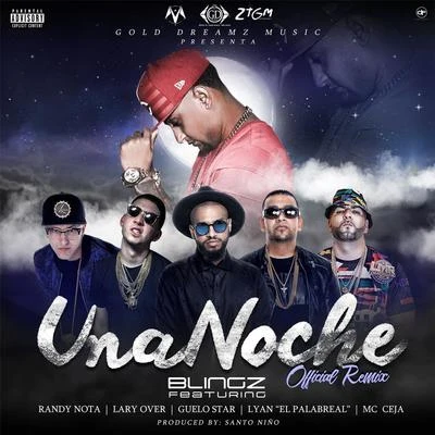 Una Noche (Remix) [feat. Randy Nota, Lary Over, Guelo Star, Lyan el Palabreal & MC Ceja] 专辑 Menor Menor/Lary Over/Yashua/Maahez/Alej