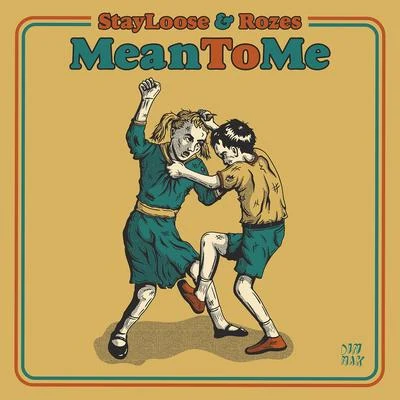 Mean To Me 專輯 ROZES/Felix Snow