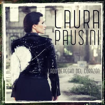 Lado derecho del corazón 專輯 Laura Pausini