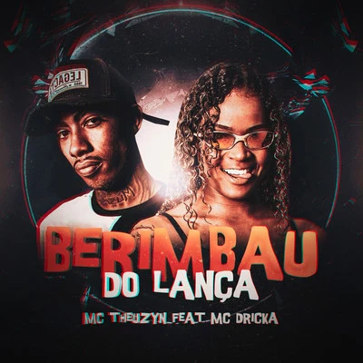 Berimbau do Lança 专辑 MC Theuzyn/Mc Gw