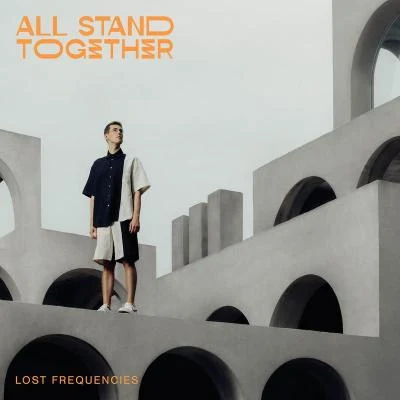 All Stand Together 專輯 Lost Frequencies