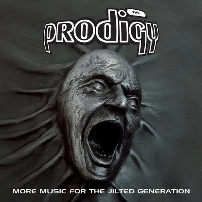 The Prodigy More Music for the Jilted Generation