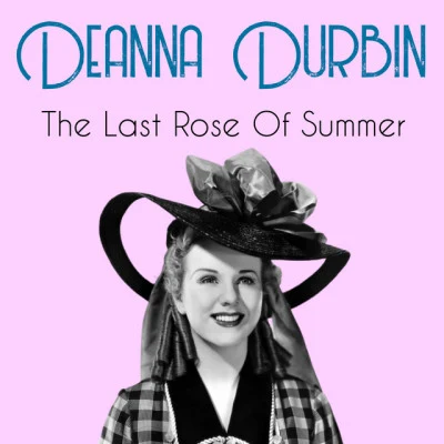 The Last Rose Of Summer 專輯 Deanna Durbin