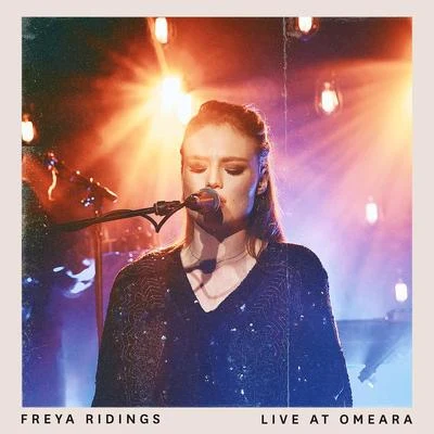 Live at Omeara 專輯 Freya Ridings/Sam Feldt