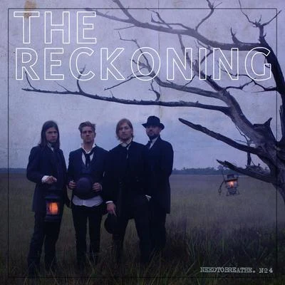 The Reckoning 專輯 Needtobreathe