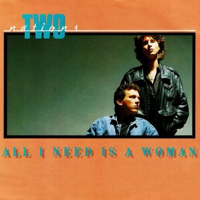 All I Need Is a Woman 专辑 Zip Zip Through The Night/Two Nations