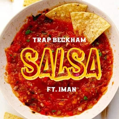 Salsa (feat. Iman) 专辑 Trap Beckham