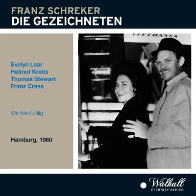 SCHREKER, F.: Gezeichneten (Die) [Opera] (Lear, Krebs, Stewart, Crass, North German Radio Chorus and Symphony, Zillig) (1960) 專輯 Carin Carlsson/Winfried Zillig/Sinfonieorchester des Hessischen Rundfunks/Karl Kronenberg