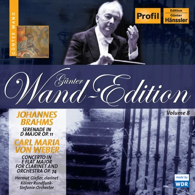 BRAHMS: Serenade No. 1WEBER: Clarinet Concerto No. 2 (Wand Edition, Vol. 8) 專輯 Sinfonieorchester des Norddeutschen Rundfunks/Gunter Wand/Gerd Berg/Ulf Thomson/Christian Zacharias