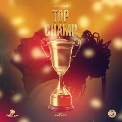 Top Champ 專輯 El Dusty/I-Octane/Clips X Ahoy