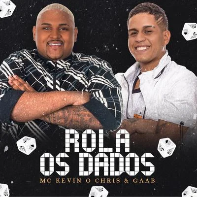 Rola Os Dados 專輯 MC Kevin o Chris/2C/Leo do Grau/PDR