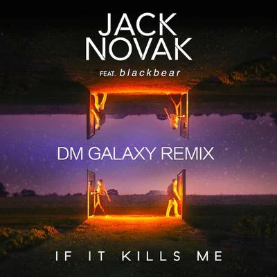 If It Kills Me (feat. Blackbear) (DM Galaxy Remix) 專輯 blackbear/DeathbyRomy