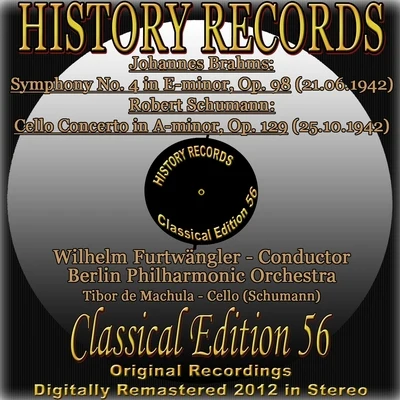 Johannes Brahms: Symphony No. 4 in E Minor, Op. 98 - Robert Schumann: Cello Concerto in A Minor, Op. 129 專輯 Wilhelm Furtwängler/Yehudi Menuhin/Franz Schubert/Luciano Pavarotti/André Bénichou