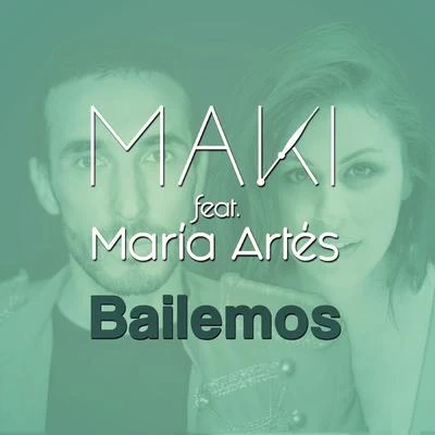 María ArtésNyno Vargas Bailemos (feat. María Artés)