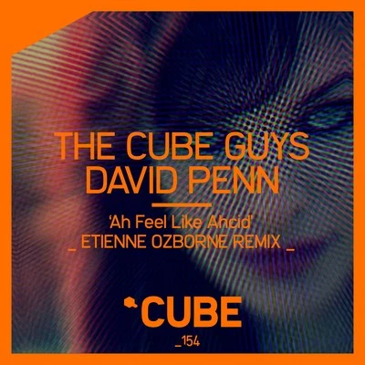 Ah Feel Like Ahcid (Etienne Ozborne Remix) 专辑 F. Physical/The Cube Guys