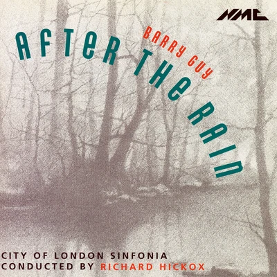 Barry Guy: After the Rain 專輯 Scottish Philharmonic Singers/City Of London Sinfonia/Francis Jackson/Scottish Chamber Orchestra/The London Symphony Orchestra